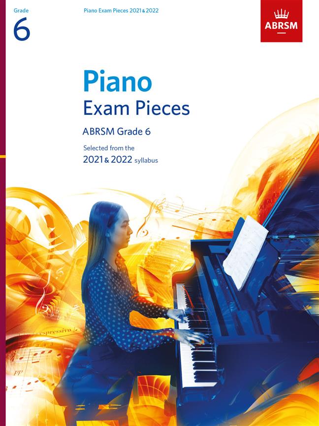 Piano Exam Pieces 2021 & 2022 - Grade 6